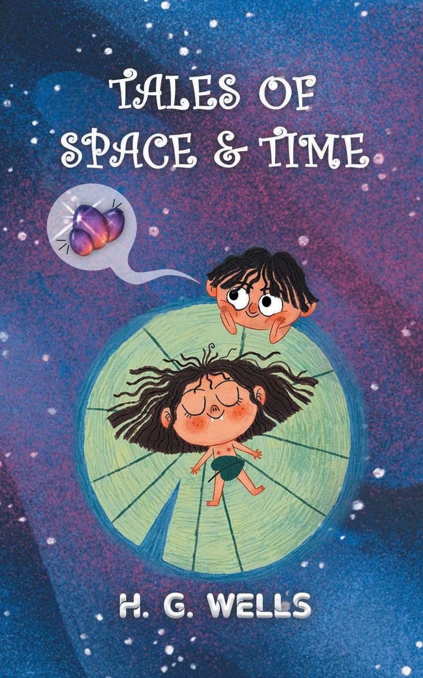 Buy Tales of Space and Time: H.G. Wells' collection of Sci-Fi